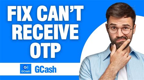 can't receive otp gcash